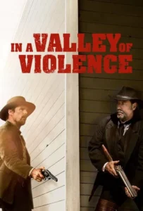 ดูหนังออนไลน์ คนแค้นล้างแดนโหด  In A Valley Of Violence (2016)