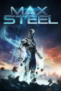 ดูหนังออนไลน์ คนเหล็กคนใหม่ Max Steel (2016)