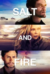 ดูหนังออนไลน์ ผ่าหายนะ มหาภิบัติถล่มโลก Salt and Fire (2016)