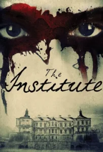 ดูหนังออนไลน์ ถอดรหัสจิตพิศวง The Institute (2017)