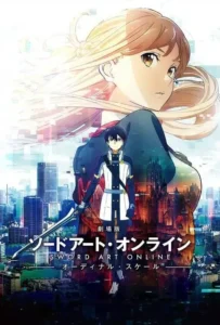 ดูหนังออนไลน์ ซอร์ต อาร์ต ออนไลน์ เดอะ มูฟวี่ ออร์ดินอล สเกล Sword Art Online: The Movie – Ordinal Scale (2017)