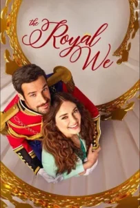 ดูหนังออนไลน์ The Royal We (2025)