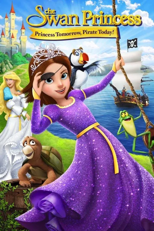 ดูหนังออนไลน์ เจ้าหญิงหงส์ขาว ตอน ผจญภัยเจ้าหญิงโจรสลัด The Swan Princess Princess Tomorrow (2016)