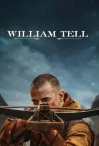 ดูหนังออนไลน์ William Tell (2025)