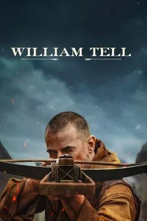 ดูหนังออนไลน์ William Tell (2025)